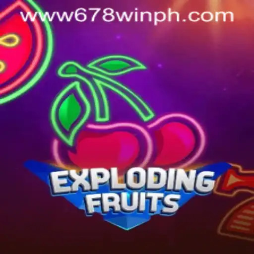 Dive into the World of ExplodingFruits: A Burst of Fun with the 678WIN Factor