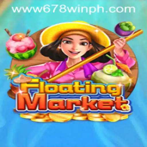 Exploring the Exciting World of FloatingMarket: A Guide to 678WIN