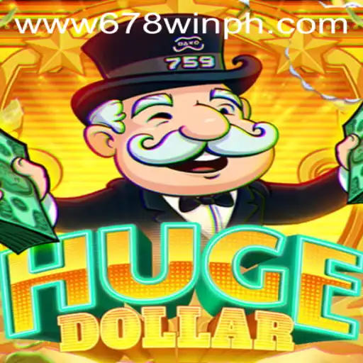 HugeDollar: Unveiling the Exciting World of 678WIN