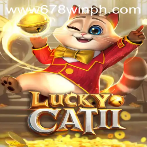 Exploring LuckyCatII: A Winning Adventure with 678WIN